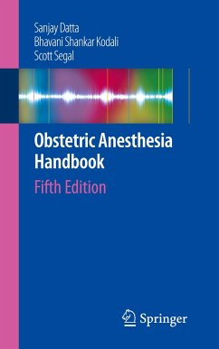 Obstetric Anesthesia Handbook - Datta, Sanjay;Kodali, Bhavani Shankar;Segal, Scott