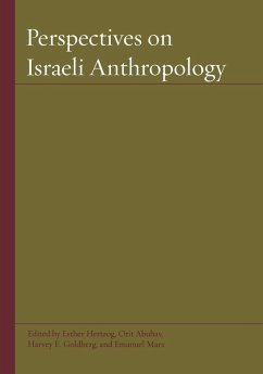 Perspectives on Israeli Anthropology Perspectives on Israeli Anthropology
