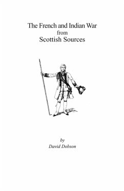 French and Indian War from Scottish Sources French and Indian War from Scottish Sources