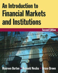 An Introduction to Financial Markets and Institutions - Burton, Maureen; Nesiba, Reynold F; Brown, Bruce