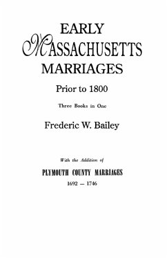 Early Massachusetts Marriages Prior to 1800