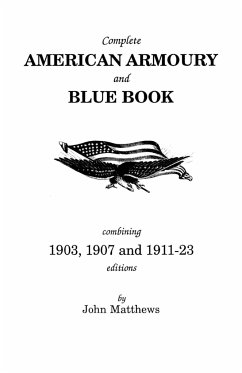 Complete American Armoury and Blue Book - Matthews, John