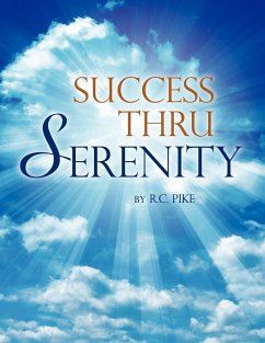 Success Thru Serenity - Pike, R. C.