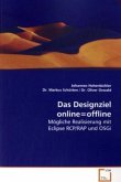 Das Designziel online=offline Das Designziel online=offline