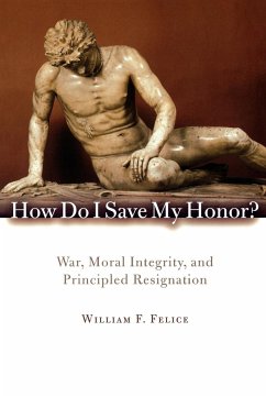 How Do I Save My Honor? - Felice, William F.