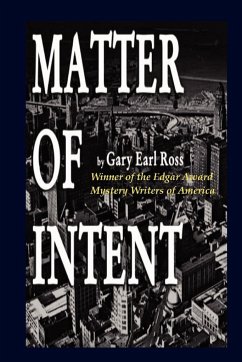 Matter of Intent - Ross, Gary Earl