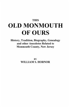This Old Monmouth of Ours - Hornor, William S.