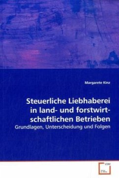 Steuerliche Liebhaberei in land- und forstwirtschaftlichen Betrieben - Kinz, Margarete