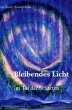Bleibendes Licht im Tal der Schatten - Bild 1