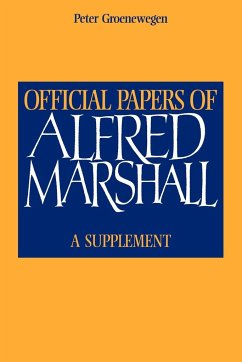 Official Papers of Alfred Marshall - Marshall, Alfred