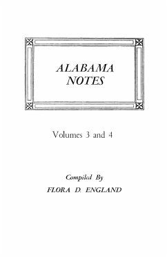 Alabama Notes, Volumes 3 and 4 - England, Flora D.