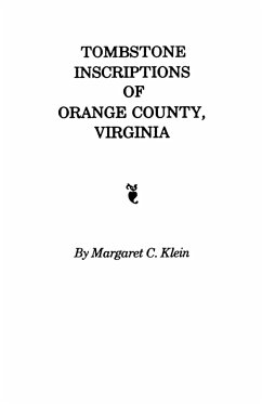 Tombstone Inscriptions of Orange County, Virginia - Klein, Margaret C.
