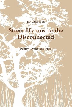 Street Hymns to the Disconnected - Glasscock, Jd