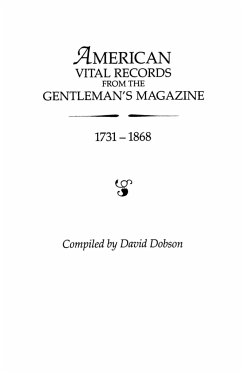 American Vital Records from the &quote;Gentleman's Magazine, &quote; 1731-1868