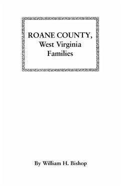 RoAne County, West Virginia Families - Bishop, William H.