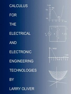 CALCULUS FOR THE ELECTRICAL AND ELECTRONIC TECHNOLOGIES - Oliver, Larry