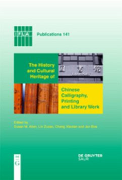 The History and Cultural Heritage of Chinese Calligraphy, Printing and Library Work