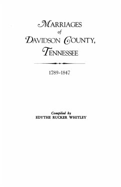 Marriages of Davidson County, Tennessee, 1789-1847 - Whitley, Edythe Rucker