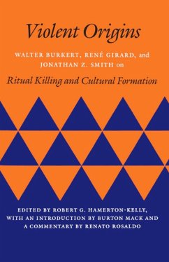 Violent Origins - Burkert, Walter; Girard, Rene; Smith, Jonathan Z.