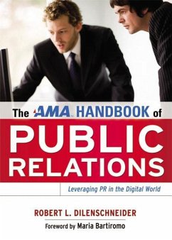 The AMA Handbook of Public Relations - Dilenschneider, Robert L.