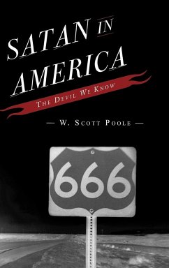 Satan in America - Poole, W. Scott