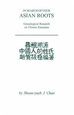 In Search of Your Asian Roots - Chao, Sheau-Yueh J.