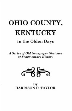 Ohio County, Kentucky, in the Olden Days - Taylor, Harrison D.