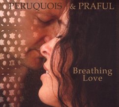 Breathing Love - Praful & Peruquois