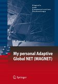 My Personal Adaptive Global Net (Magnet)