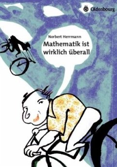 Mathematik ist wirklich überall - Herrmann, Norbert