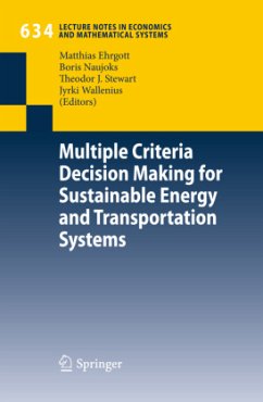 Multiple Criteria Decision Making for Sustainable Energy and Transportation Systems - Ehrgott, Matthias / Naujoks, Boris / Stewart, Theodor J. et al. (Hrsg.)