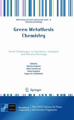 Green Metathesis Chemistry - Dragutan, Valerian / Demonceau, Albert / Dragutan, Ileana et al. (Hrsg.)