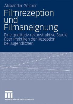 Filmrezeption und Filmaneignung - Geimer, Alexander