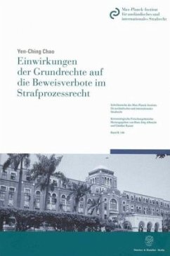 Einwirkungen der Grundrechte auf die Beweisverbote im Strafprozessrecht. - Chao, Yen-Ching