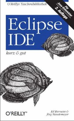 Eclipse IDE kurz & gut - Burnette, Ed; Staudemeyer, Jörg