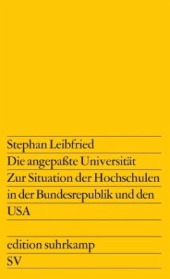 Die angepaßte Universität - Leibfried, Stephan