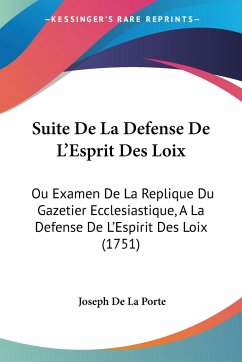 Suite De La Defense De L'Esprit Des Loix - Porte, Joseph De La