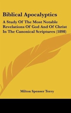 Biblical Apocalyptics - Terry, Milton Spenser