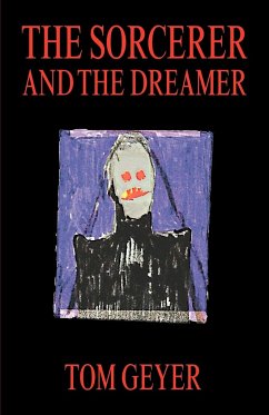 The Sorcerer and the Dreamer - Geyer, Tom