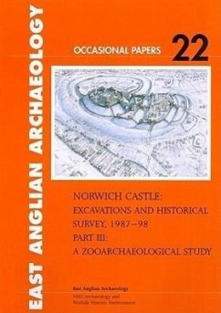 Norwich Castle: Excavations and Historical Survey 1987-98. Part III a Zooarchaeological Study - Beech, Mark; Curl, Julie; Albarella, Umberto