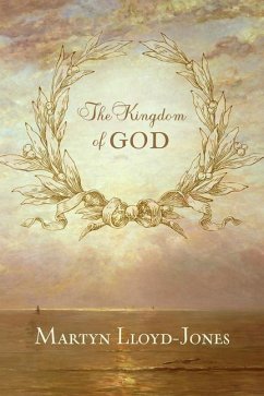 The Kingdom of God - Lloyd-Jones, Martyn