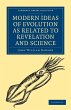 Modern Ideas of Evolution as Related to... - Bild 1