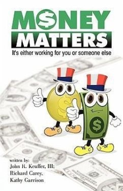 Money Matters - Carey, Richard; Garrison, Kathy; Keuffer, John R.