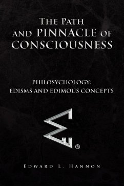 The Path and Pinnacle of Consciousness - Hannon, Edward L.