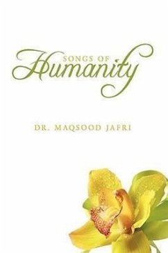 Songs of Humanity - Jafri, Maqsood