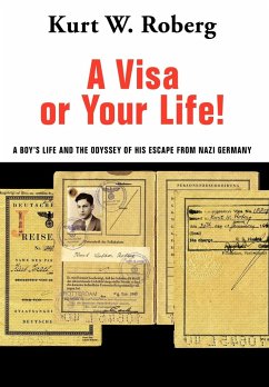 A Visa or Your Life! - Roberg, Kurt W.