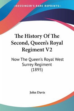 The History Of The Second, Queen's Royal Regiment V2