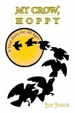 My Crow, Hoppy My Crow, Hoppy