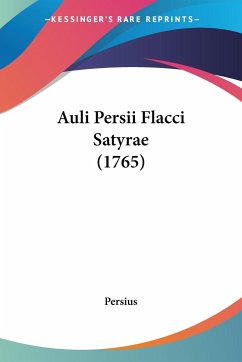 Auli Persii Flacci Satyrae (1765)