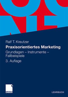 Praxisorientiertes Marketing - Kreutzer, Ralf T.